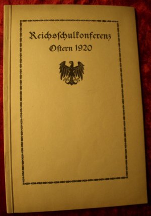 Reichsschulkonferenz Ostern 1920 Konvolut von Originalen