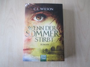 gebrauchtes Buch – Wilson, C. L – Wenn der Sommer stirbt (Mystral-Serie Band 2)