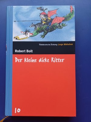 gebrauchtes Buch – Robert Bolt – Der kleine dicke Ritter