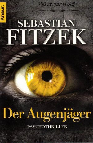 gebrauchtes Buch – Sebastian Fitzek – Der Augenjäger - Psychothriller