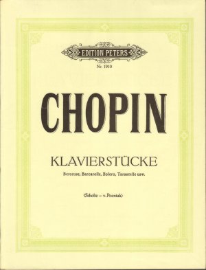 Chopin Klavierstücke - Berceuse, Barcarolle, u.a. [Edition Peters Nr. 1910]