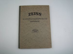 Zeiss. Mikrophotographische Apparate und Zubehör [Deckeltitel].