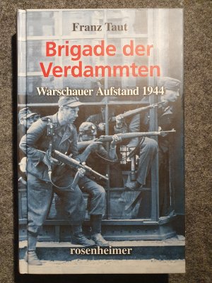 Brigade der Verdammten - Dirlewanger z.b.V. Roman nach Tatsachen