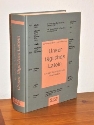 Unser tägliches Latein - Lexikon des lateinischen Spracherbes