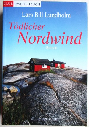 gebrauchtes Buch – Lars Bill Lundholm – Tödlicher Nordwind