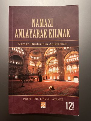 Namazi Anlayarak Kilmak