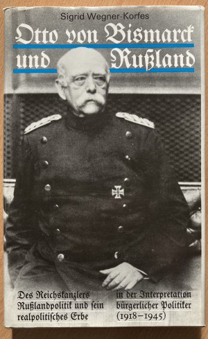 Otto von Bismarck und Russland