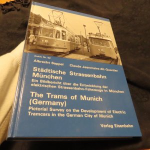 Elektrische Strassenbahn München - ein Bildbericht über die Entwicklung der elektrischen Strassenbahn-Fahrzeuge in München