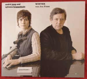 Winter: Hörstück nach der Inszenierung von Jossi Wieler, Schauspielhaus Zürich 2002, Münchner Kammerspiele 2005