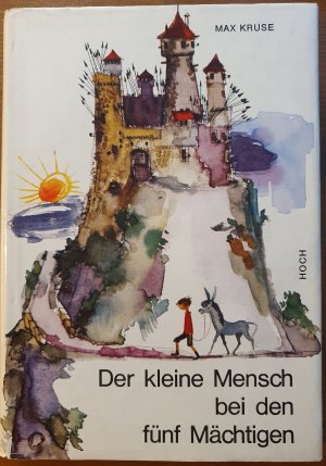 Der kleine Mensch bei den fünf Mächtigen