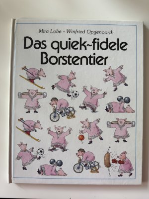 Das quiek-fidele Borstentier