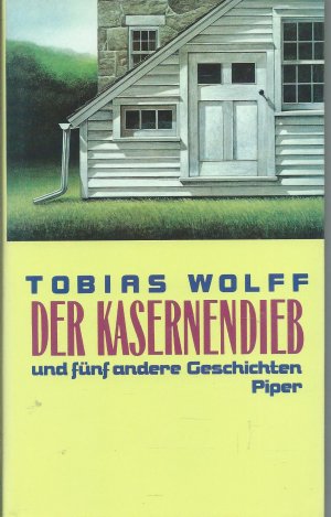 gebrauchtes Buch – Tobias Wolff – Der Kasernendieb und fünf andere Geschichten