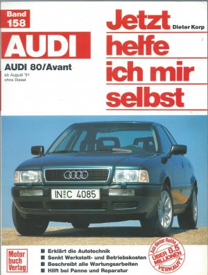 gebrauchtes Buch – Dieter Korp – Audi 80/ Avant - ab August '91 / ohne Diesel // Reprint der 2. Auflage 1999