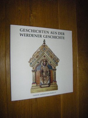 Geschichten aus der Werdener Geschichte. Band 22
