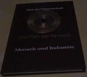 gebrauchtes Buch – Leslie Basford – Mensch und Industrie. Grundlagen der industriellen und chemischen Technik