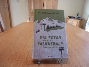 gebrauchtes Buch – Miroslav Nemec – Die Toten von der Falkneralm - Mein erster Fall