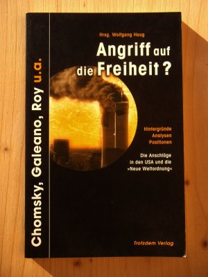 Angriff auf die Freiheit? : die Anschläge in den USA und die "Neue Weltordnung"