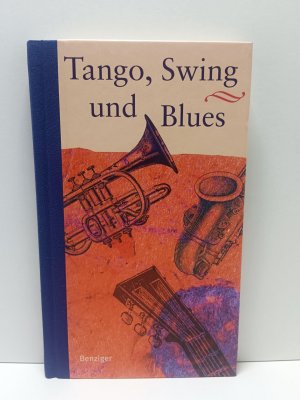 Tango, Swing und Blues