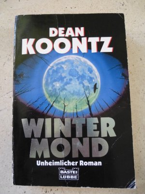 gebrauchtes Buch – Koontz, Dean R – Wintermond