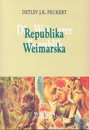 REPUBLIKA WEIMARSKA. LATA KRYZYSU KLASYCZNEGO MODERNIZMU