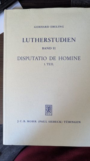 Lutherstudien: Band 2., Disputatio de homine