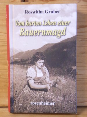 "Vom harten Leben einer Bauernmagd"