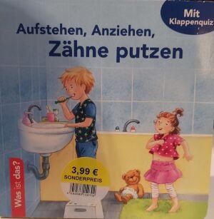 gebrauchtes Buch – Aufstehen, Anziehen, Zähne putzen