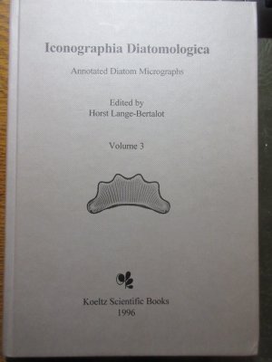 Iconographia diatomologica: Annotated Diatom Micrographs Vol. 3