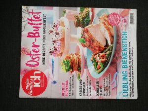 Meine Familie und ich - Oster-Buffet. Neue Rezepte fürs Familienfest - Heft Nr. 4/2024