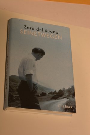 gebrauchtes Buch – Buono, Zora del – Seinetwegen