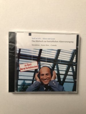 Spass an bAV - Hören statt Lesen: Das Hörbuch zur betrieblichen Altersversorgung Audio CD – Hörbuch