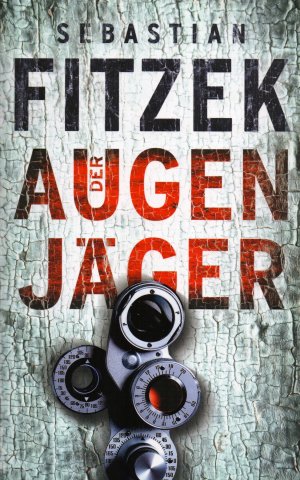 gebrauchtes Buch – Sebastian Fitzek – Der Augenjäger