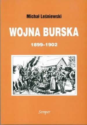 WOJNA BURSKA (1899-1902). GENEZA, PRZEBIEG I UWARUNKOWANIA MIĘDZYNARODOWE