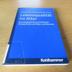 gebrauchtes Buch – Coors, Michael; Kumlehn – Lebensqualität im Alter - Gerontologische und ethische Perspektiven auf Alter und Demenz