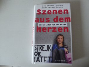 Szenen aus dem Herzen. Unser Leben für das Klima. Hardcover mit Schutzumschlag