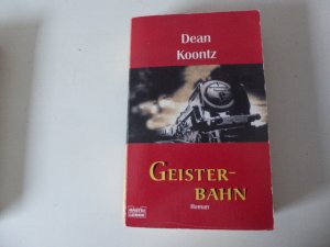 gebrauchtes Buch – Dean Koontz – Geisterbahn. Roman. TB