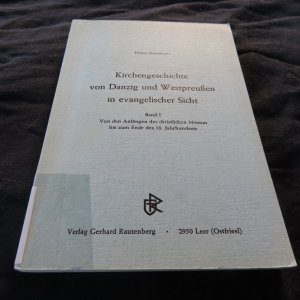 Kirchengeschichte von Danzig und Westpreussen in evangelischer Sicht