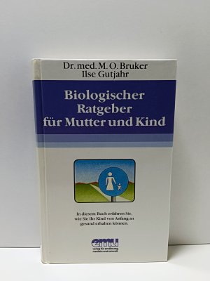 Biologischer Ratgeber für Mutter und Kind