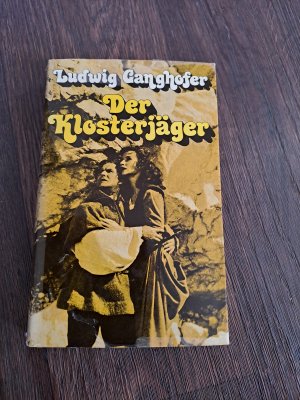 gebrauchtes Buch – Ludwig Ganghofer – Der Klosterjäger
