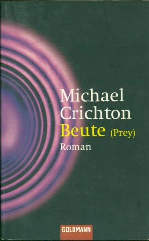 gebrauchtes Buch – Michael Crichton (Autor) – Beute