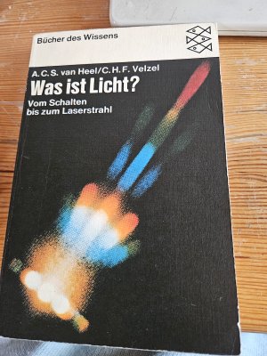 gebrauchtes Buch – Abraham Cornelis Sebastiaan van Heel – Was ist Licht? - vom Schatten bis z. Laserstrahl