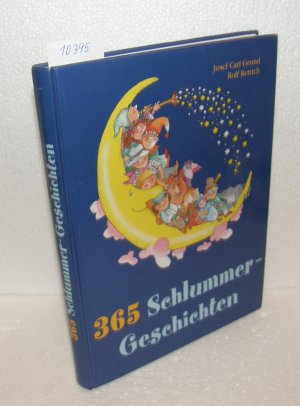 365 Schlummer-Geschichten zum Kuscheln, Schmunzeln und Träumen