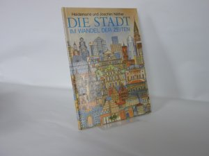 Die Stadt im Wandel der Zeiten