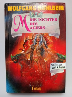 Die Tochter des Magiers - Die Saga von Garth & Torian (Fantasy, Band 2)