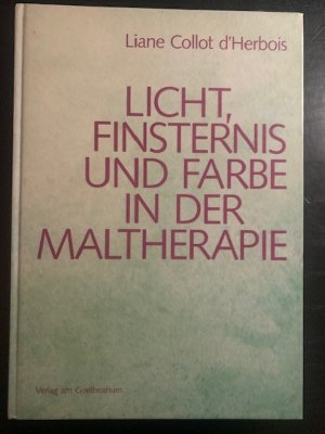 Licht, Finsternis und Farbe in der Maltherapie