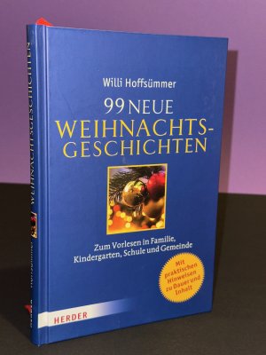 gebrauchtes Buch – Willi Hoffsümmer – 99 neue Weihnachtsgeschichten - Zum Vorlesen in Familie, Kindergarten, Schule und Gemeinde