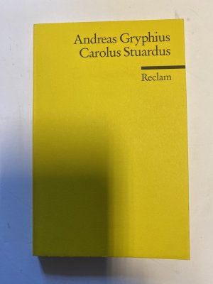 gebrauchtes Buch – Andreas Gryphius – Carolus Stuardus - Trauerspiel