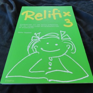 Relifix 3 - Stundenbilder fix und fertig aufbereitet für den evangelischen Religionsunterricht an Grundschulen