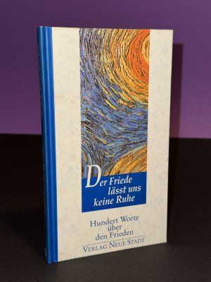 gebrauchtes Buch – Wilhelm Mühs – Der Friede lässt uns keine Ruhe - Hundert Worte über den Frieden