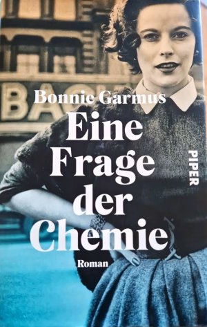 gebrauchtes Buch – Bonnie Garmus – Eine Frage der Chemie - Roman